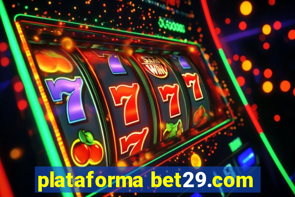 plataforma bet29.com